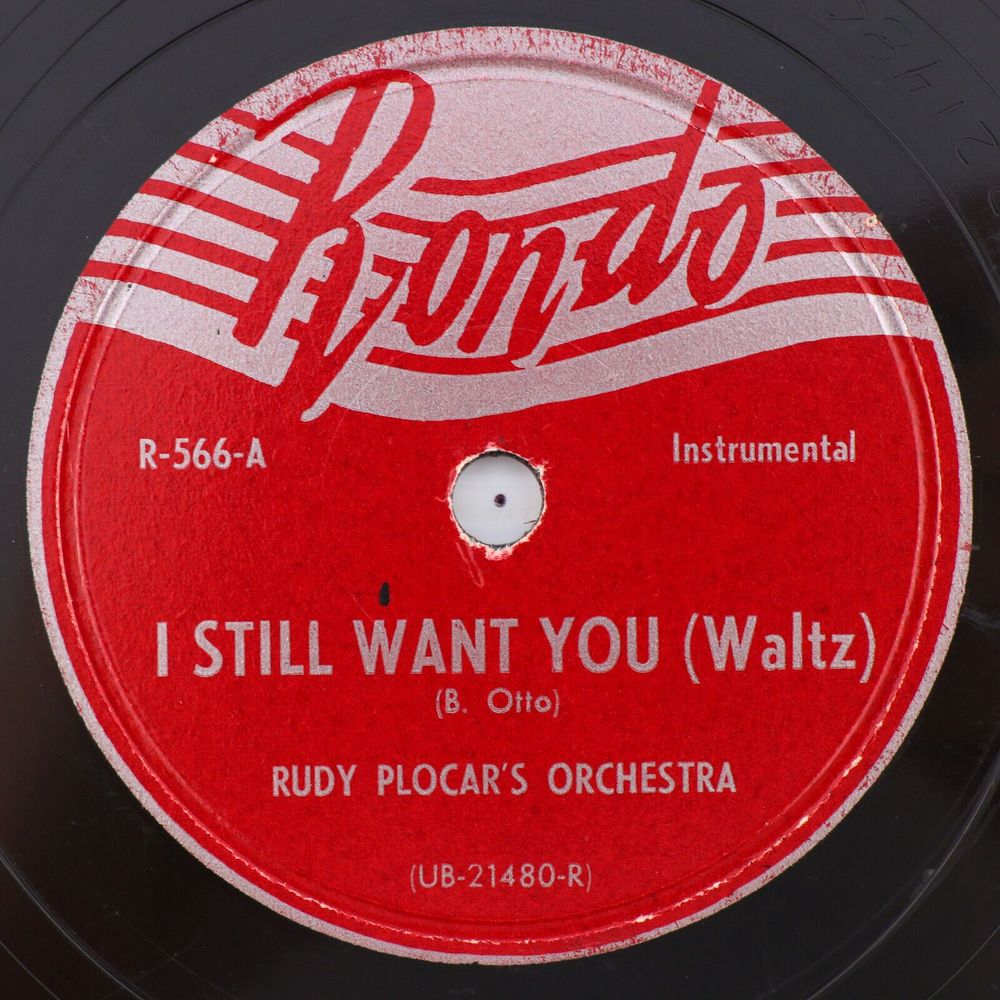 Rudy Plocar,I Still Want You (Waltz) Rain 10" 78 rpm Shellac Record Rondo R-566